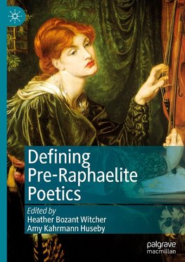 Defining Pre-Raphaelite Poetics