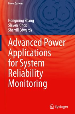 Advanced Power Applications for System Reliability Monitoring