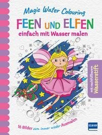 Magic Water Colouring - Feen und Elfen