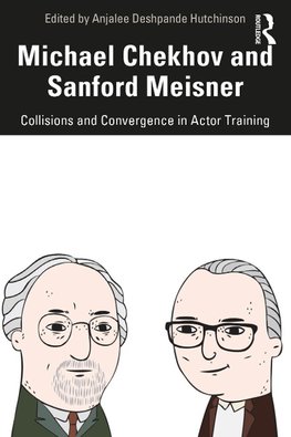 Michael Chekhov and Sanford Meisner