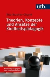 Theorien, Konzepte und Ansätze der Kindheitspädagogik