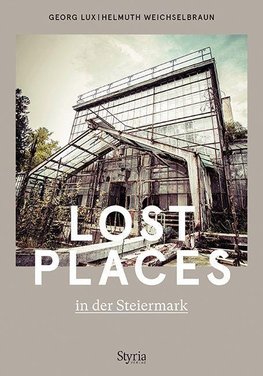 Lost Places in der Steiermark