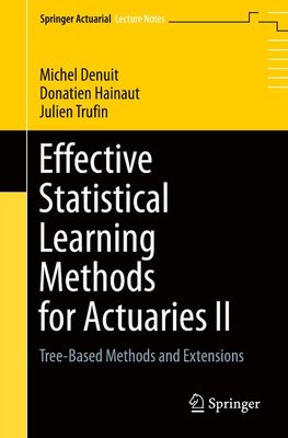 Effective Statistical Learning Methods for Actuaries II