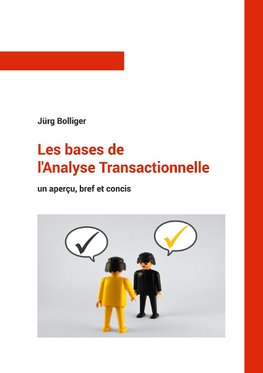 Les bases de l'Analyse Transactionnelle