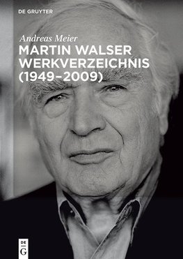 Martin Walser Werkverzeichnis (1949-2009)