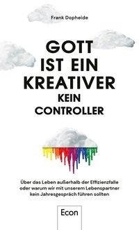 Gott ist ein Kreativer - kein Controller