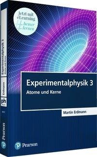 Experimentalpyhsik 3 - Atome und Kerne