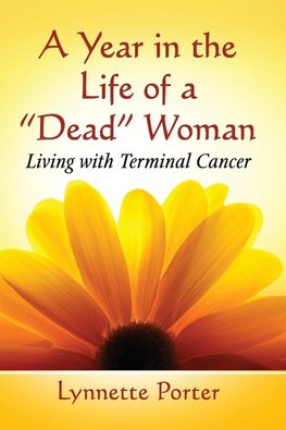 Year in the Life of a "dead" Woman