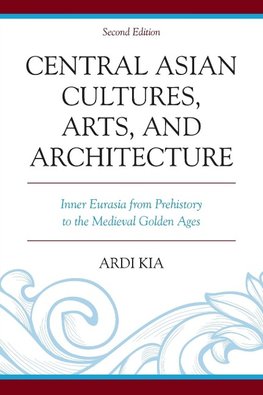 Central Asian Cultures, Arts, and Architecture