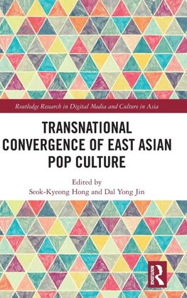 Transnational Convergence of East Asian Pop Culture