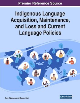 Indigenous Language Acquisition, Maintenance, and Loss and Current Language Policies