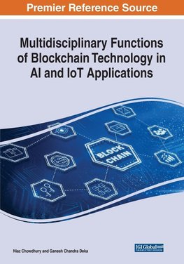 Multidisciplinary Functions of Blockchain Technology in AI and IoT Applications