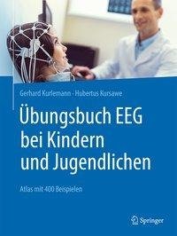 Übungsbuch EEG bei Kindern und Jugendlichen