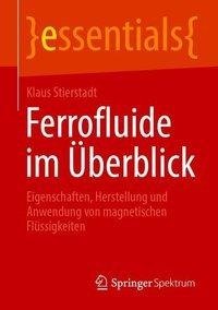 Ferrofluide im Überblick