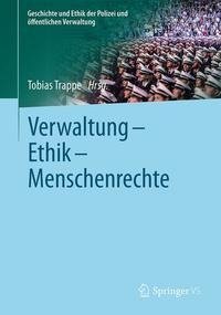 Verwaltung - Ethik - Menschenrechte