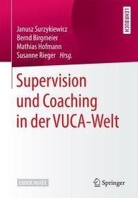 Supervision und Coaching in der VUCA-Welt