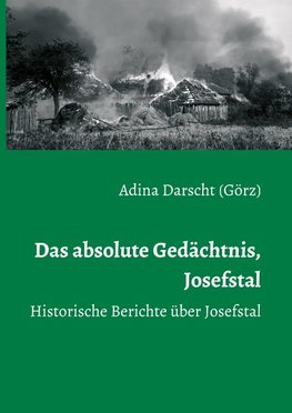 Das absolute Gedächtnis, Josefstal