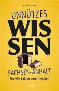 Unnützes Wissen Sachsen-Anhalt