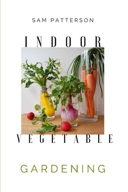 Indoor Vegetable Gardening