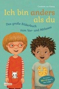 Ich bin anders als du - Ich bin wie du: Das große Bilderbuch zum Vor- und Mitlesen