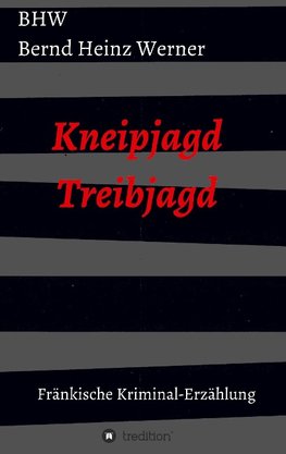 Kneipjagd - Treibjagd