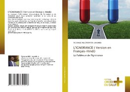 L'IGNORANCE ( Version en Français-Hindi)