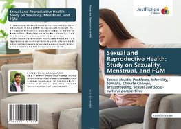 Sexual and Reproductive Health: Study on Sexuality, Menstrual, and FGM