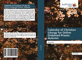 Calendar of Christian Liturgy for Online Ordained Priests: Autumn