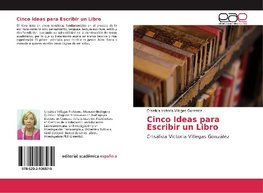 Cinco Ideas para Escribir un Libro