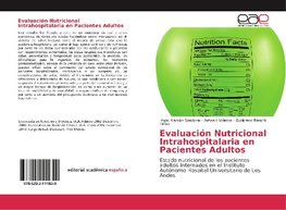 Evaluación Nutricional Intrahospitalaria en Pacientes Adultos