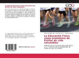 La Educación Física como promotora de Estilos de vida saludables