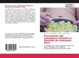 Percepción del sobrepeso infantil en familias de Aranjuez- Perú