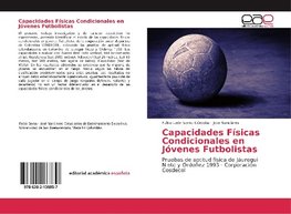 Capacidades Físicas Condicionales en Jóvenes Futbolistas