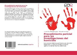 Procedimiento pericial para las investigaciones del homicidio