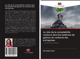 Le rôle de la comptabilité carbone dans les systèmes de gestion du carbone des entreprises