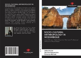 SOCIO-CULTURAL ANTHROPOLOGY IN MOZAMBIQUE