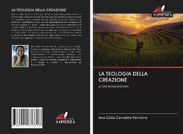 LA TEOLOGIA DELLA CREAZIONE