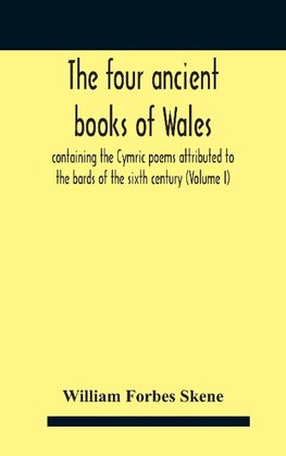 The Four Ancient Books Of Wales