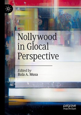 Nollywood in Glocal Perspective