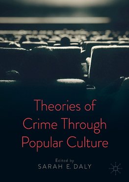 Theories of Crime Through Popular Culture