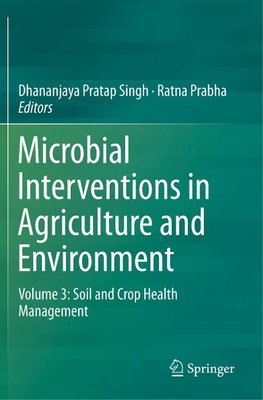 Microbial Interventions in Agriculture and Environment