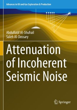 Attenuation of Incoherent Seismic Noise