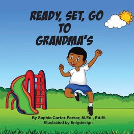 Ready, Set, Go to Grandma's