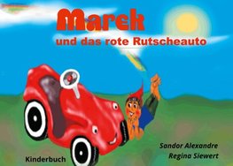 Marek und das rote Rutscheauto