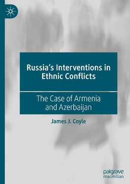 Russia's Interventions in Ethnic Conflicts