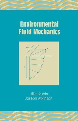 Rubin, H: Environmental Fluid Mechanics