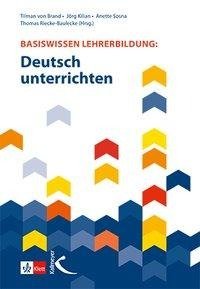 Basiswissen Lehrerbildung: Deutsch unterrichten