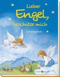 Lieber Engel, beschütze mich