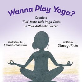 Wanna Play Yoga?