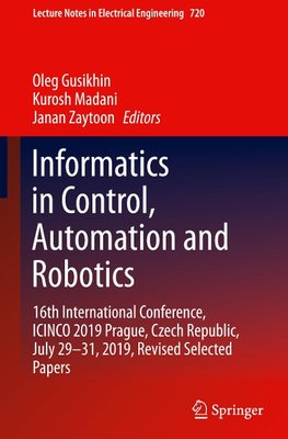 Informatics in Control, Automation and Robotics